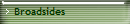 Broadsides